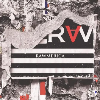 Rawmerica by RAW