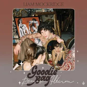 Goodie Bag (Remixes) by Liam Mockridge