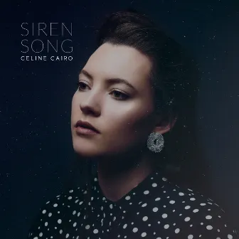 Siren Song EP by Celine Cairo