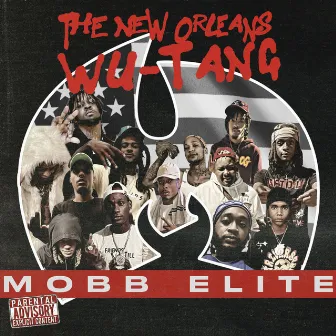 The New Orleans Wu-Tang by Mobb Elite