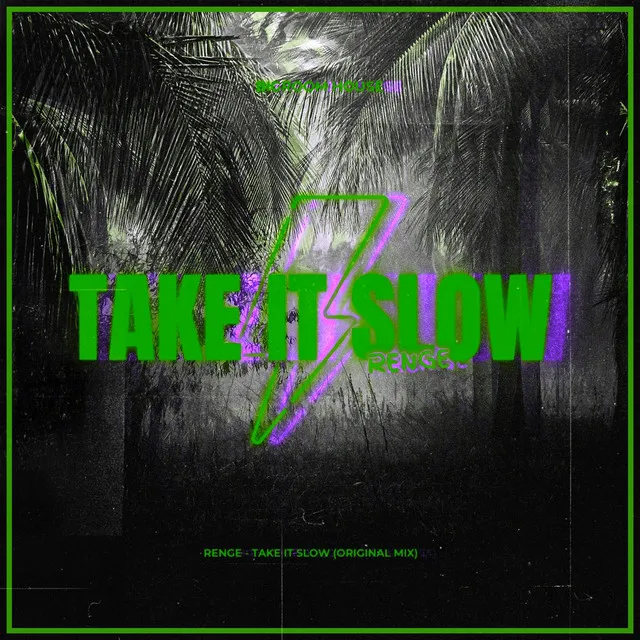 Take It Slow