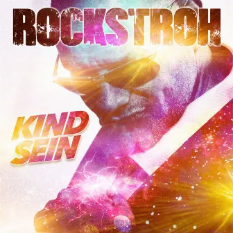 Kind sein by Rockstroh