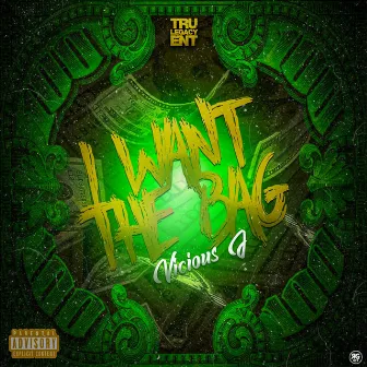 I Want The Bag (Clean) by Vicious J