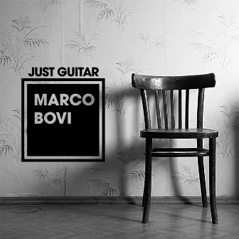 Just Guitar by Marco Bovi