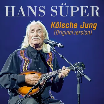 Kölsche Jung by Hans Süper