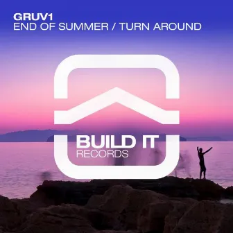 End Of Summer / Turn Around by Gruv1