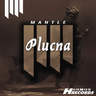 Plucna by Mantle