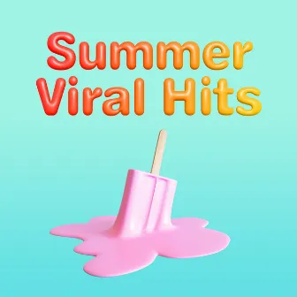 Summer Viral Hits 2022 by 