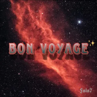 Bon Voyage by FALA7