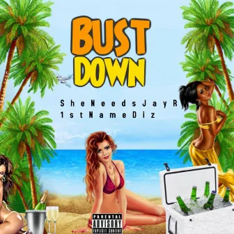 Bust Down by SheNeedsJayr