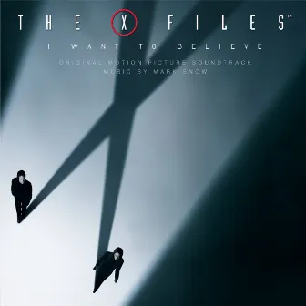 X Files - I Want To Believe / OST by Mark Snow