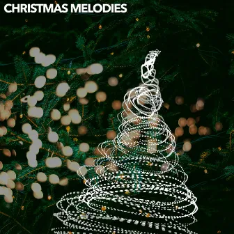 Christmas Melodies by Greatest Christmas Songs