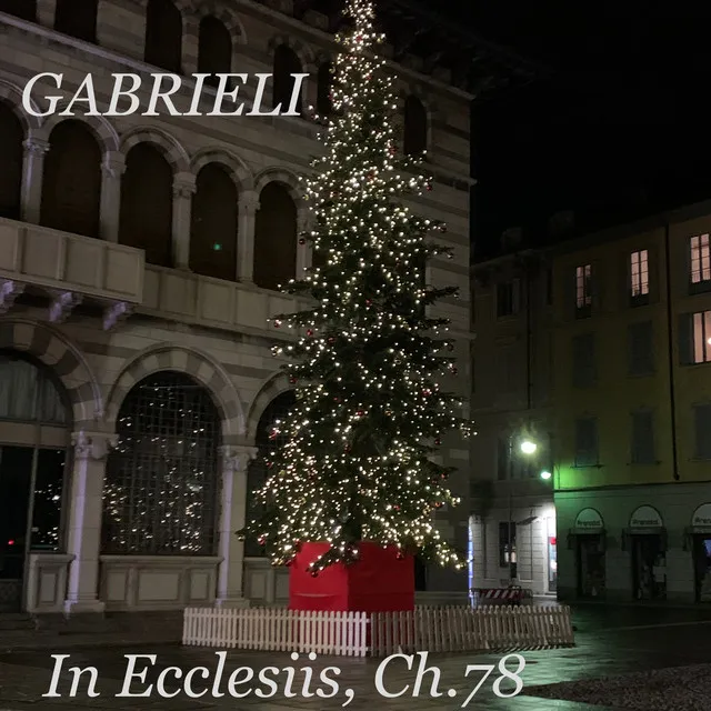 Gabrieli: In Ecclesiis, Ch.78