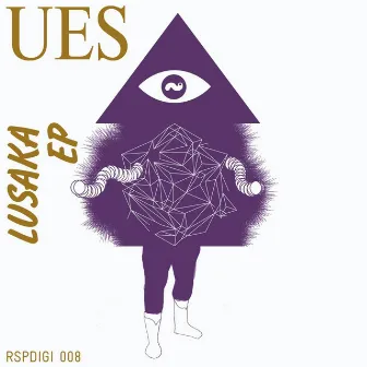 Lusaka EP by UES