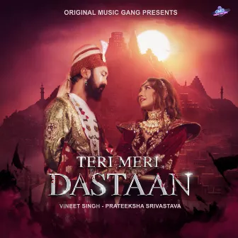 Teri Meri Dastaan by Vineet Singh