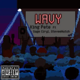 WAVY by King Pete