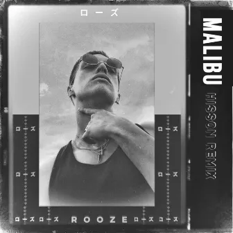 Malibu (Hisson Remix) by Rooze