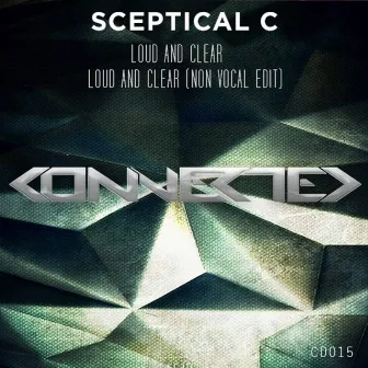 Loud & Clear by Sceptical C