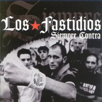 Siempre Contra by Los Fastidios