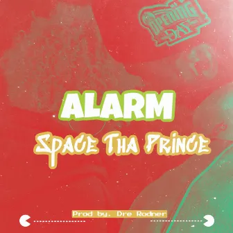 ALARM by Space Tha Prince