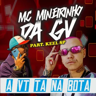 A Vt Ta na Bota by Mc Mineirinho da GV