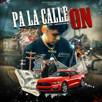 Pa la Calle On by BNJA KING