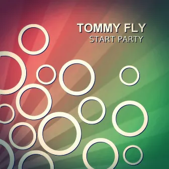 Start Party by Tommy Fly