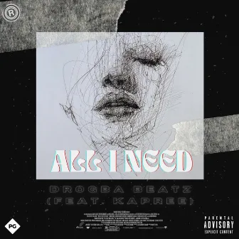 All I Need by Drogba Beatz