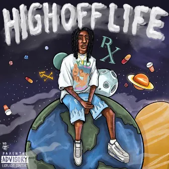 High Off Life by HighOff AJ