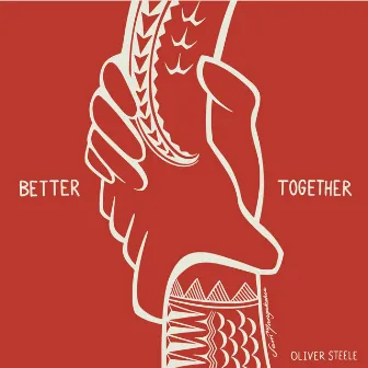 Better Together by Oliver Steele