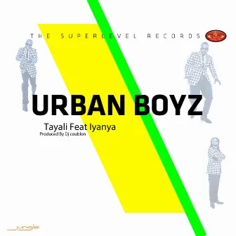 Tayali by Urban Boyz