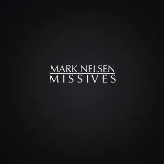 Missives by Mark Nelsen