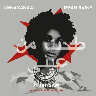 Taht Min Aini (You've Fallen from My Eyes) (feat. Ibtisam) by Irfan Rainy