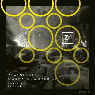 Corny Groover EP by Zlatnichi