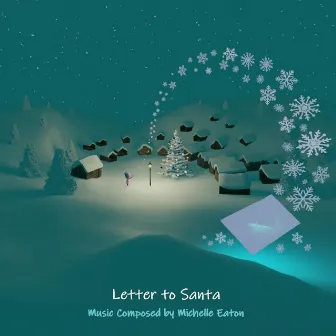 Letter to Santa by Michelle Eaton