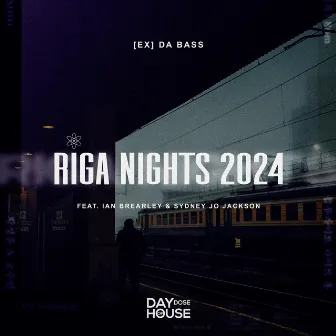 Riga Nights 2024 by [Ex] da Bass