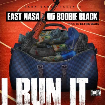 I Run It by East Nasa