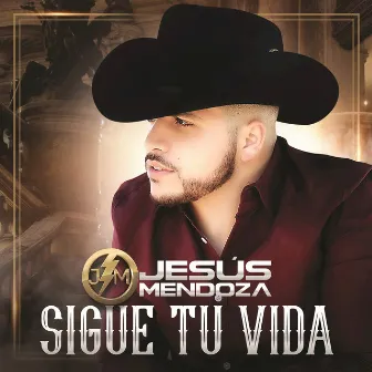 Sigue Tu Vida by Jesús Mendoza