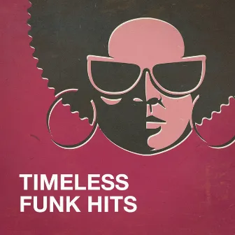 Timeless Funk Hits by The Funky Groove Connection