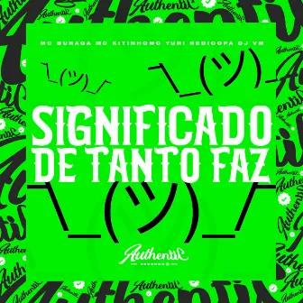 Significado de Tanto Faz by DJ BVA