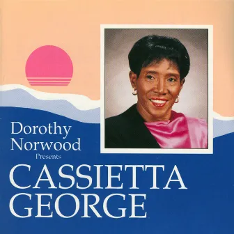 Cassietta George by Dorothy Norwood