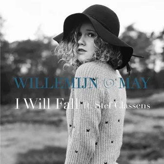 I Will Fall (feat. Stef Classens) by Willemijn May