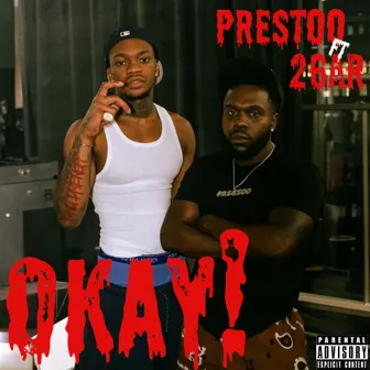 OKAY ! by Prestoo