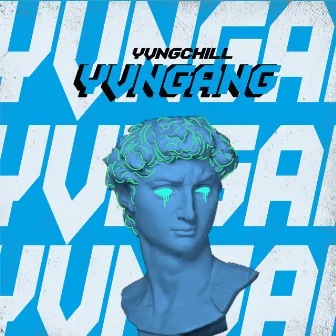 Yvngang by yvngChill