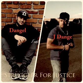 Struggler for Justice by Dangel