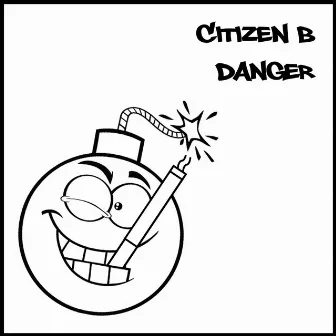 Danger by Citizen B