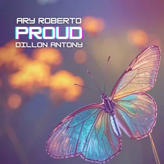 Proud by Ary Roberto