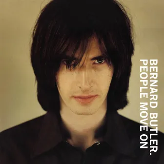 People Move On by Bernard Butler