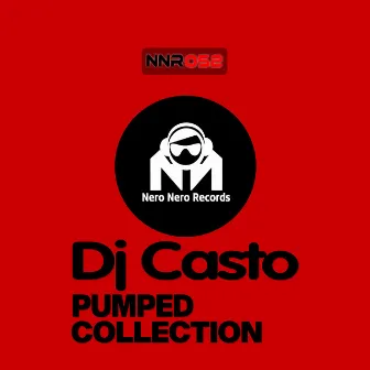 Pumped Collection by DJ Casto