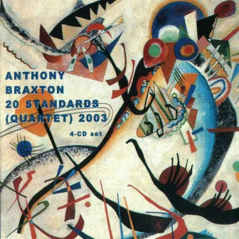 20 Standards (Quartet) 2003 by Anthony Braxton